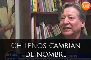 Chilenos cambian de nombre